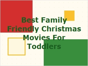 Best Family-Friendly Christmas Movies for Toddlers