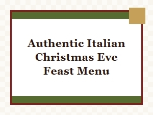 Authentic Italian Christmas Eve Feast Menu